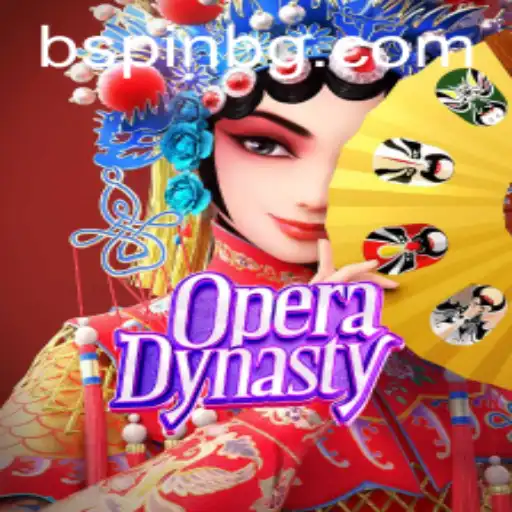 Exploring the World of OperaDynasty: A Mesmerizing Journey of Strategy and Adventure